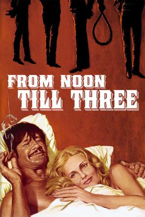 Từ trưa đến ba giờ - From Noon Till Three (1976)