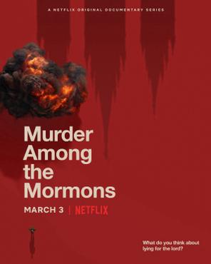 Vụ sát hại giữa tín đồ Mormon - Murder Among the Mormons (2021)