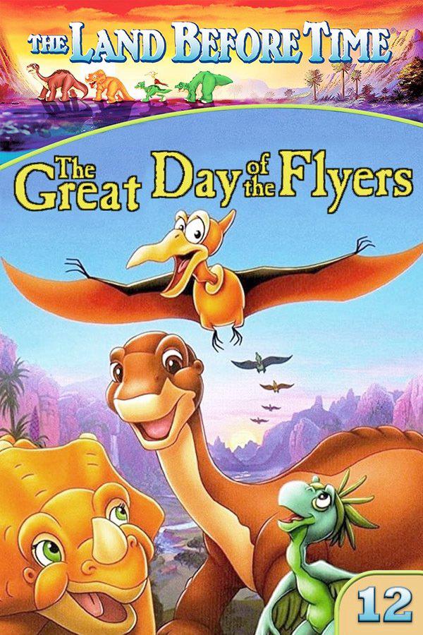 Vùng Đất Thời Tiền Sử 12: Thời Của Dực Long - The Land Before Time XII: The Great Day of the Flyers (2006)