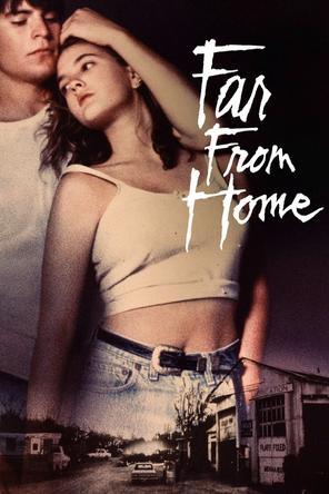 Xa nhà - Far from Home (1989)