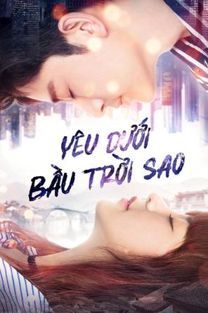 Yêu Dưới Bầu Trời Sao - Road to Rebirth (2021)