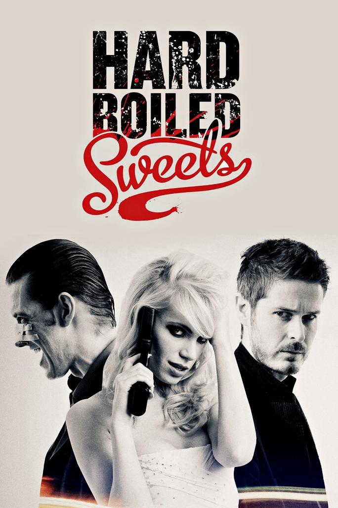 Băng Cướp Tiền Bẩn - Hard Boiled Sweets (2012)