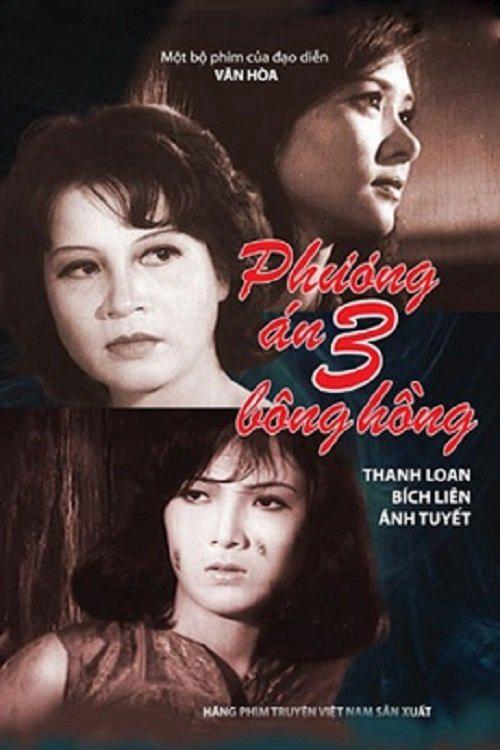 Phương Án Ba Bông Hồng - Operation Three Roses (1981)